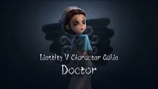 Meet the Doctor! Official Character Guide! Identity V