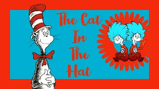 The Cat in the Hat by Dr. Seuss | Kids Book Read Aloud