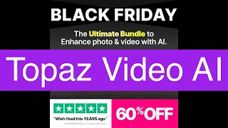 Topaz Video AI v4 compared with v3. Black Friday DEAL