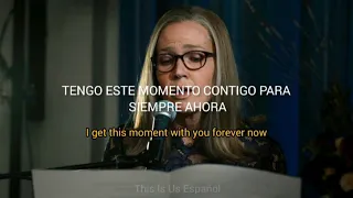 The Forever Now [This Is Us] - Mandy Moore (subtitulado en español e inglés)