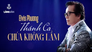 Elvis Phương | Tuyển Tập Thánh Ca | Elvis Phương Official