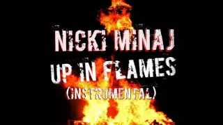 Nicki Minaj - Up In Flames (Instrumental)