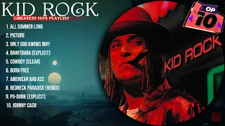 Kid Rock Greatest Hits ~ Top 100 Artists To Listen in 2023 & 2024