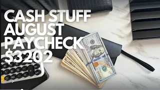 Large Cash Stuff | $3202 #cashstuffing | IM BACK! Last paychecks of August