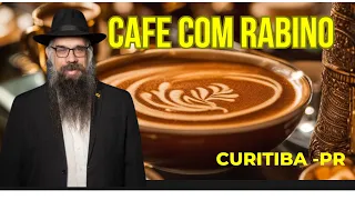 Cafe com Rabino #3 Curitiba - R. Dor Leon Attar #judaismo #cafe #cabala #deus #sucesso #prosperidade