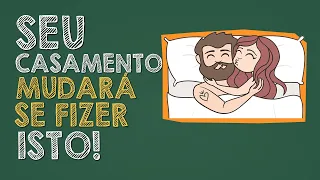 Seu Casamento Mudará da noite pro dia se fizer isto!