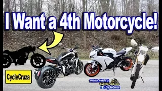 I Want To Buy a 4th Motorcycle Now!