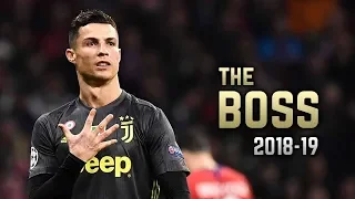 Cristiano Ronaldo 2018 19   THE BOSS • Dribbling Skills & Goals