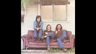 Crosby, Stills & Nash - Crosby, Stills & Nash (Full Album)