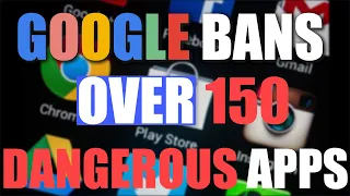 Delete These Apps From Your Android Device Now! Google Bans Over 150 Apps From the Google Playstore