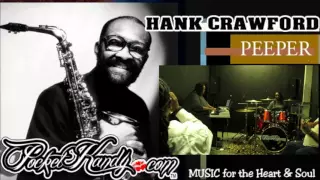 HANK CRAWFORD -  THE PEEPER  (LIVE )