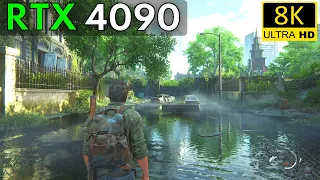 RTX 4090 - The Last of Us Part I | 8K Ultra Settings