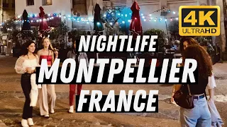 Montpellier - France I 4K I Summer Walking Nightlife Tour