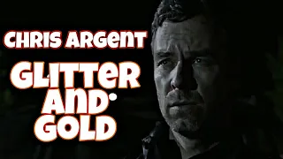 Chris Argent || Glitter and Gold