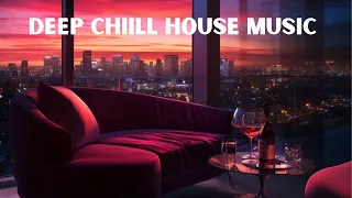 Deep Chill House Mix