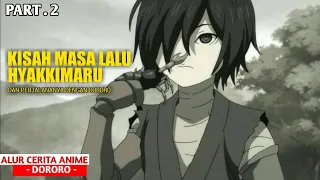 MASA KECIL DARI ANAK YANG DITUMBALKAN KEPADA IBLIS || alur cerita dororo