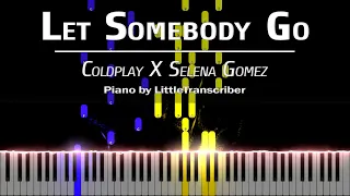 Coldplay X Selena Gomez - Let Somebody Go (Piano Cover) Tutorial by LittleTranscriber