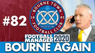 BOURNE TOWN FM20 | Part 82 | MASSIVE TRANSFER SPECIAL | Football Manager 2020