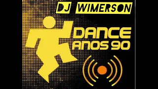 SET ANOS 90 DJ WIMERSON