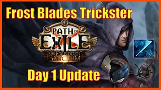 Frost Blades Trickster Exceeds Expectations and Forbidden Sanctum is Quite Fun!  3.20 Day 1 Update