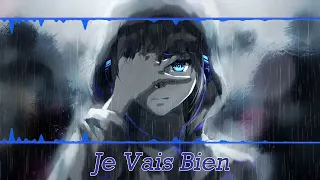 『Nightcore』Je Vais Bien  ♪ Ridsa ♪