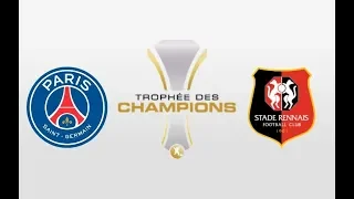 PSG vs Stade Rennais | Trophée des Champions 2019 ✔️