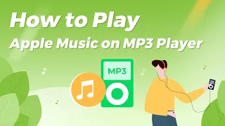 How to Play Apple Music on MP3 Player