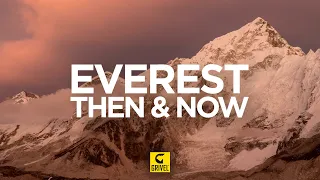 EVEREST - Then & Now