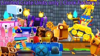 Limited Crate Units only ( Clock Factory )