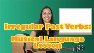 Irregular Past Tense: Musical Language Lesson | Songs for Speech Therapy and ELD