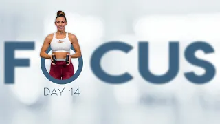 40 Minute Full Body Strength & Conditioning Workout | FOCUS - Day 14