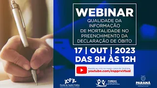 Webinar – Qualidade da Informação de Mortalidade no Preenchimento da Declaração de Óbito