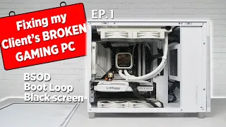 FIXING my client's Broken Gaming PC Ep.1 [Ph]