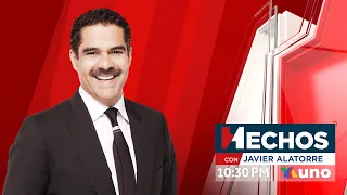 EN VIVO:  Hechos con Javier Alatorre/ 31 de mayo de 2024