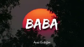Baba Ayaz Erdoğan (Sözleri/Lyrics)