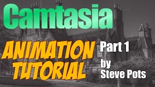 Camtasia Animation Tutorial - Free Download Part 1