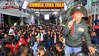 🔥LA CUMBIA DEL TAKA TAKA - SONIDO PIRATA 🏴‍☠️CONCIERTO PIRATERO  - Coyuaco Puebla🏴‍☠️ Full Total