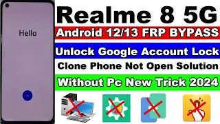 Realme 8 5G FRP Bypass Android 12/13 Without Pc  Clone Phone Not Open -  Latest Security 2024