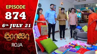 ROJA Serial | Episode 874 | 6th July 2021 | Priyanka | Sibbu Suryan | Saregama TV Shows Tamil