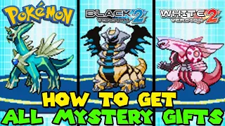 How to get ALL MYSTERY GIFTS in Pokemon Black 2 & White 2 in 2021