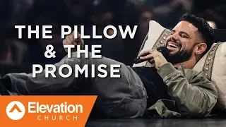 The Pillow & The Promise | Gates of Change | Pastor Steven Furtick