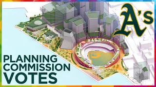 Howard Terminal Ballpark: 6-0 YES vote & closing thoughts by Oakland Planning Commission