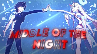 Darling in the Franxx | Middle of the night | AMV Edit