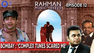 Writing Rangeela and Bombay for A.R. Rahman | Mehboob Recalls | Rahman Music Sheets – Episode 12