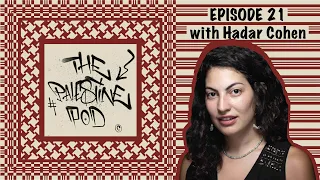 Ep. 21 - Reclaiming Arab Judaism with Hadar Cohen