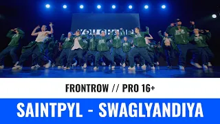 PRO 16+ | SAINTPYL SWAGLYANDIYA | YOU CHAMP 2023 | #moscow