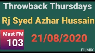 Rj Azhar Hussain Thursday Show | 21 August  2020 | Mast FM 103