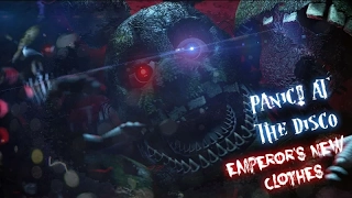 REUPLOAD: "[FNAF SFM] The Night of Horror - Panic! At the Disco: Emperor's new Clothes" by Maxie