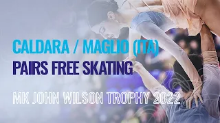 CALDARA / MAGLIO (ITA) | Pairs Free Skating | Sheffield 2022 | #GPFigure