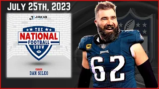 The National Football Show with Dan Sileo | Tuesday July 25th, 2023